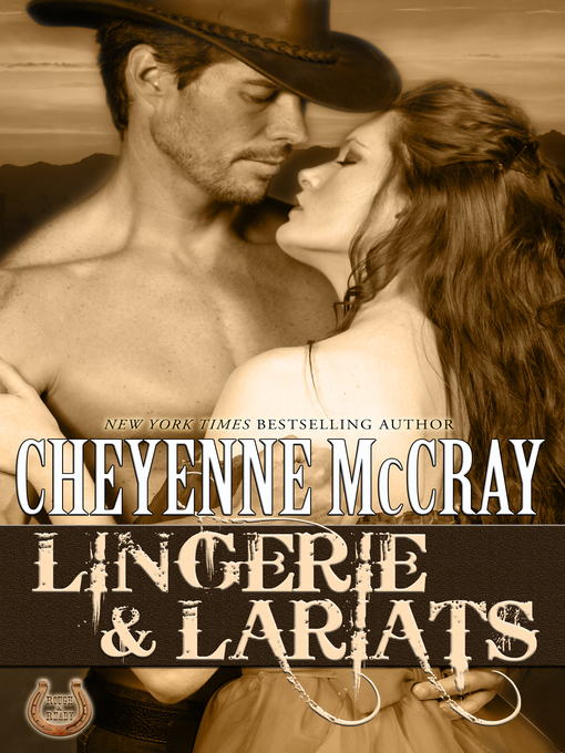 Title details for Lingerie and Lariats by Cheyenne McCray - Available